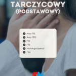 Pakiet tarczycowy podstawowy (6 badań)